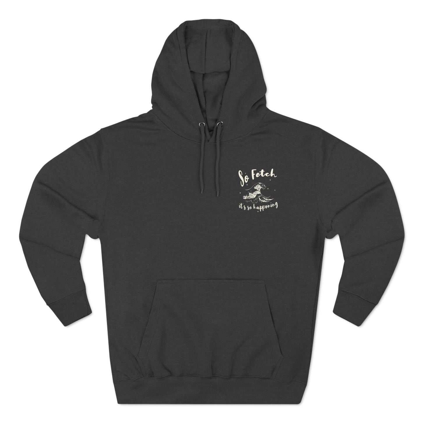 Premium "So Fetch" Women's Surf Hoodie