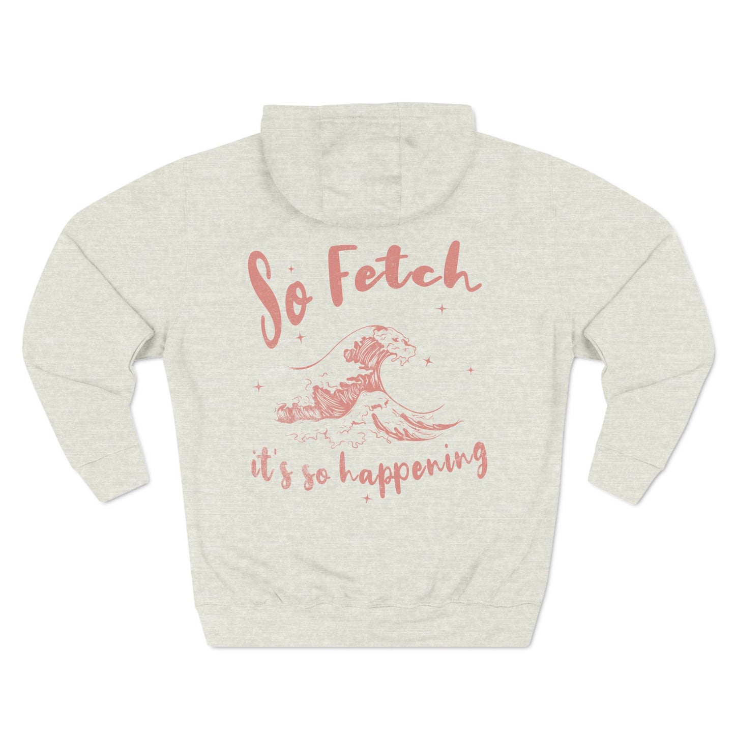 Premium "So Fetch" Women's Surf Hoodie