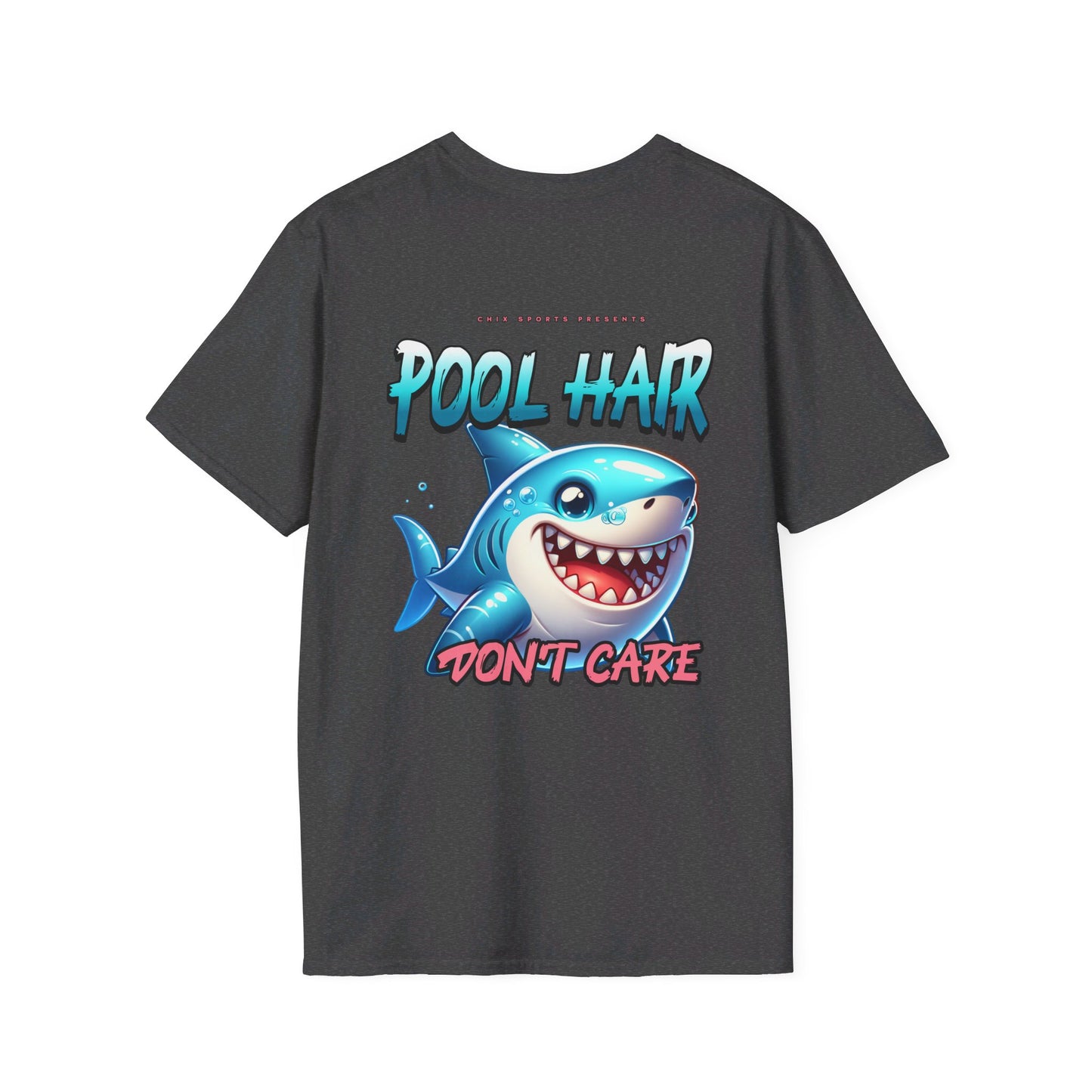 Pool Hair Don't Care T-Shirt for Swimmers and Water Sports Fans