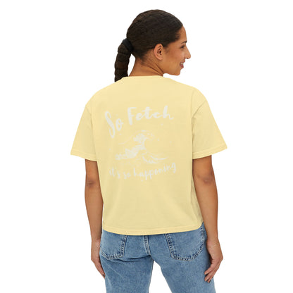 Women's Surf "So Fetch" Boxy Shirt