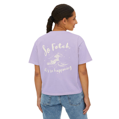 Women's Surf "So Fetch" Boxy Shirt