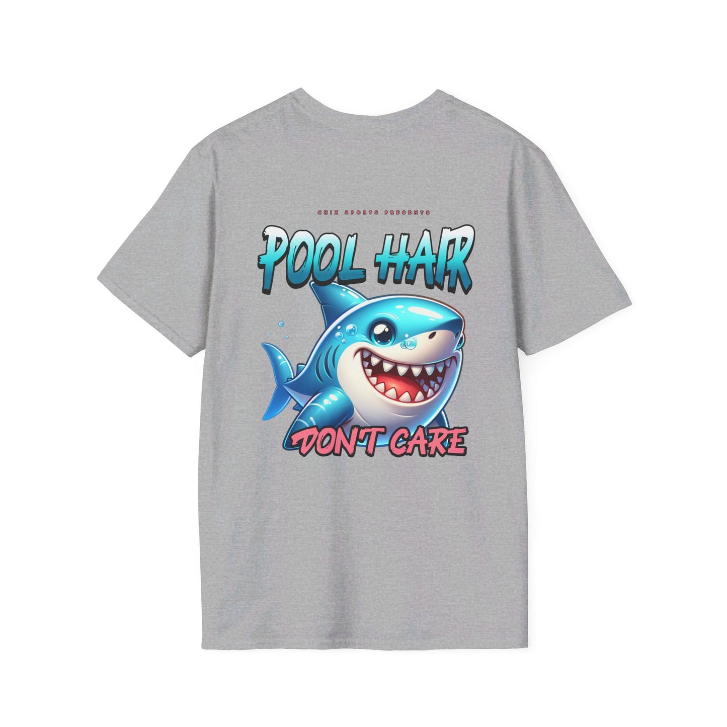 Pool Hair Don't Care T-Shirt for Swimmers and Water Sports Fans