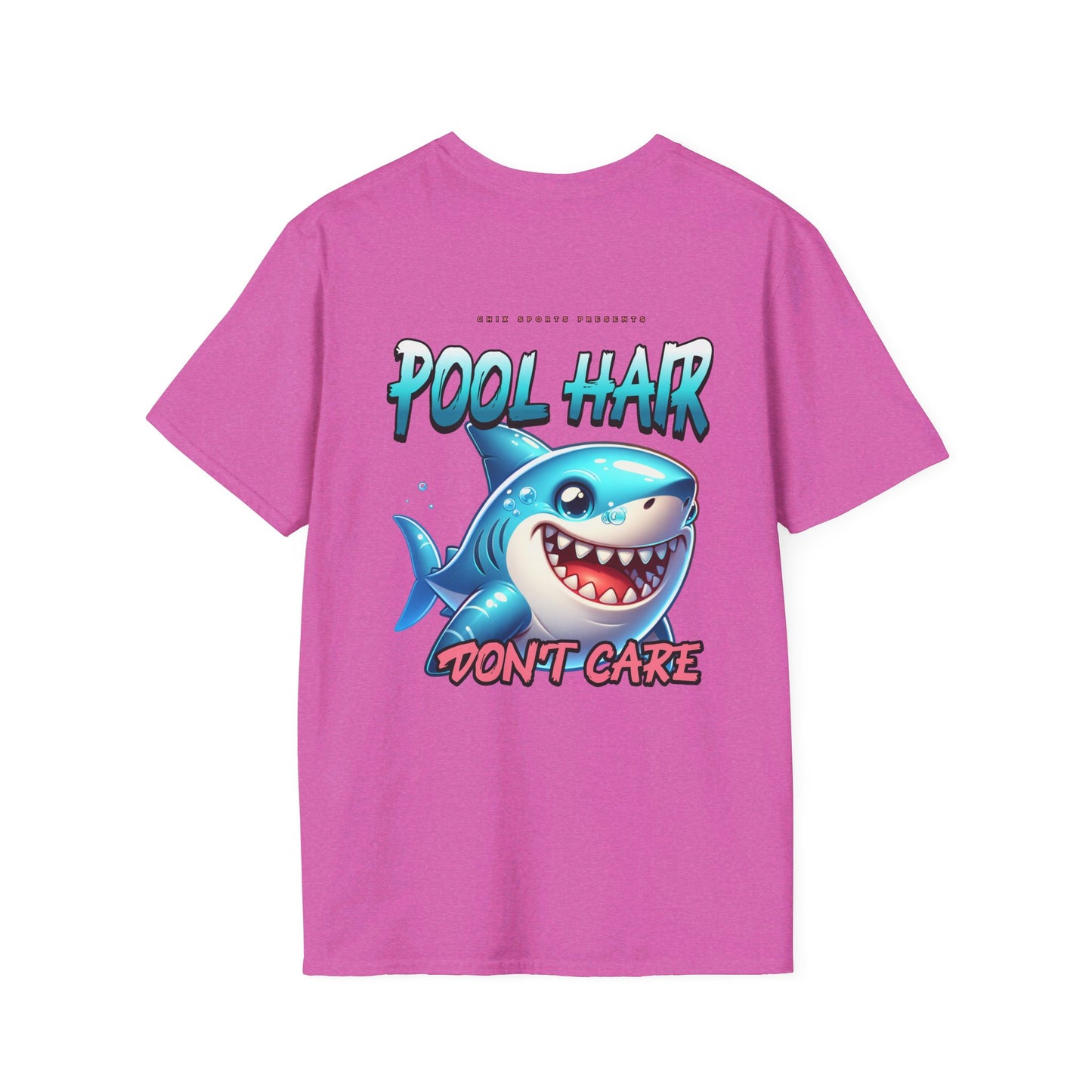 Pool Hair Don't Care T-Shirt for Swimmers and Water Sports Fans