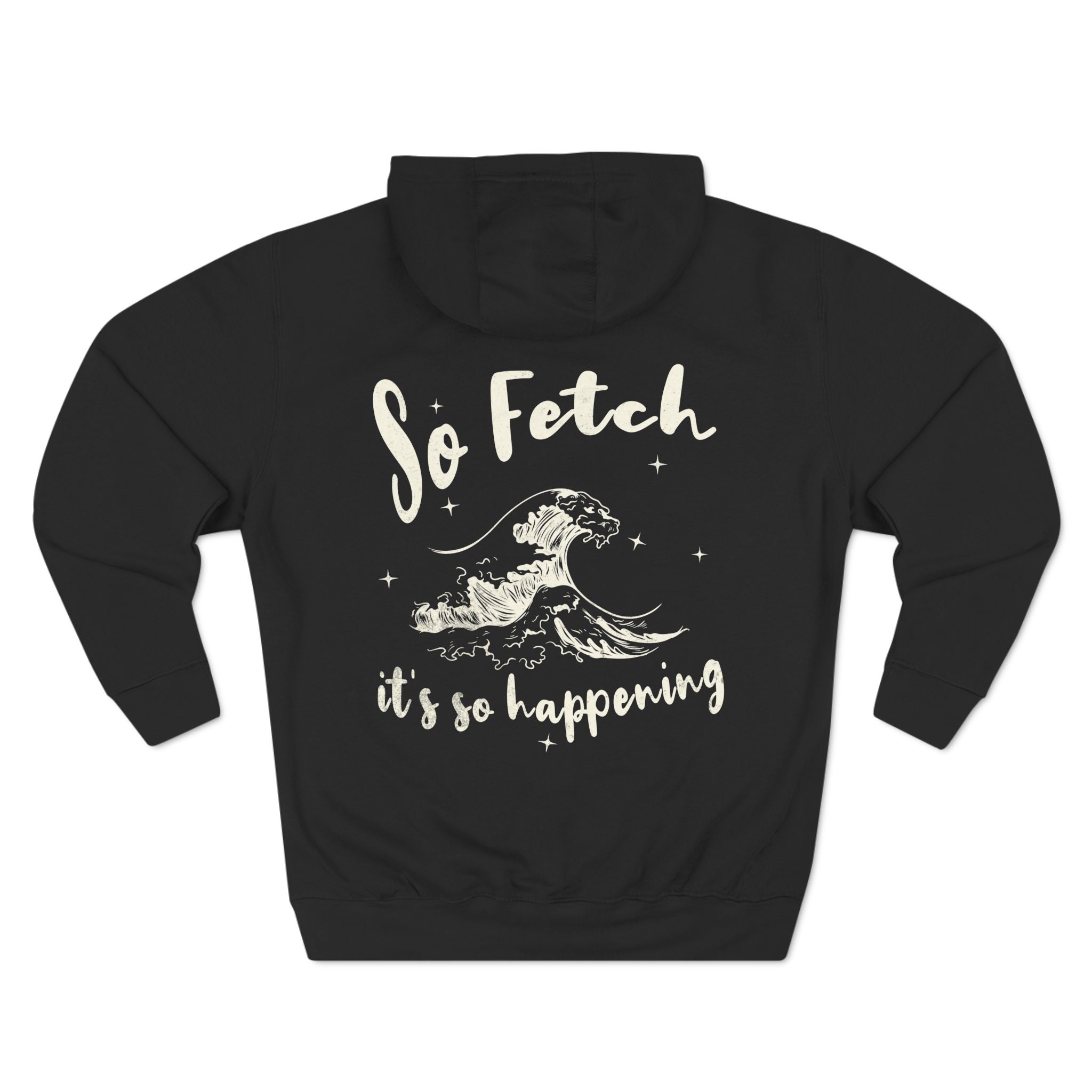 Premium "So Fetch" Women's Surf Hoodie | Chix Sports