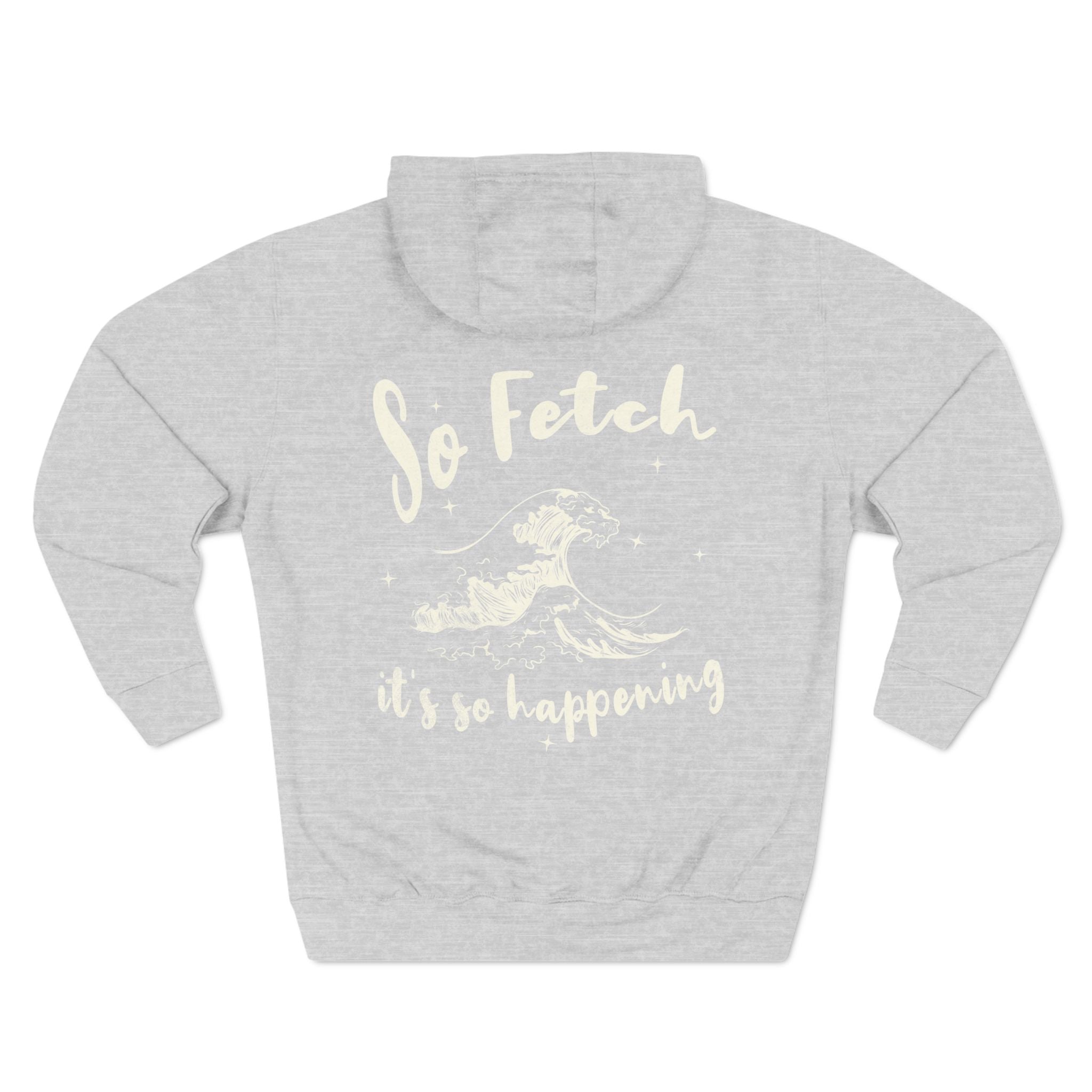 Premium "So Fetch" Women's Surf Hoodie | Chix Sports