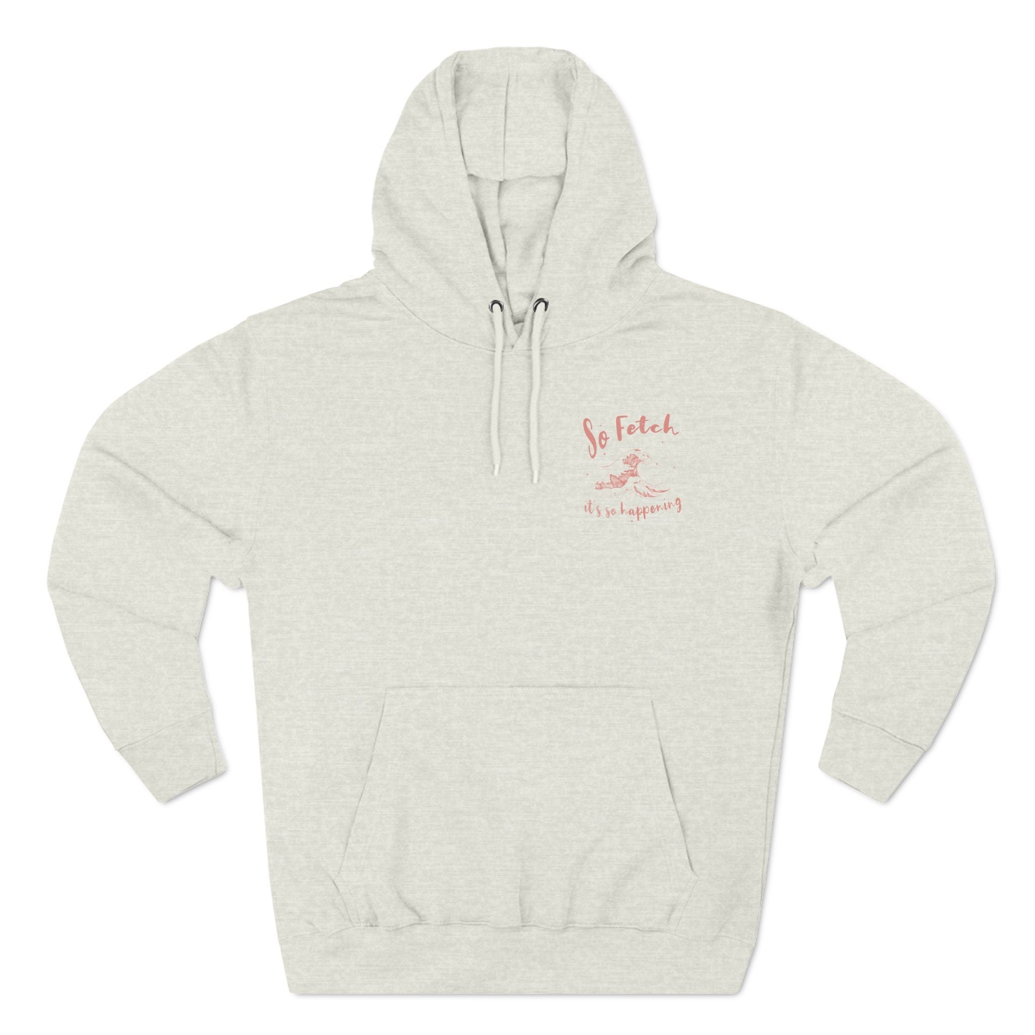 Premium "So Fetch" Women's Surf Hoodie | Chix Sports